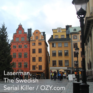 Laserman, the Swedish Serial Killer Link